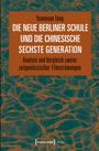 Yuanyuan Tang: Die Neue Berliner Schule und die chinesische Sechste Generation, Buch