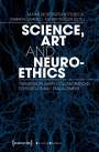 : Science, Art and Neuroethics, Buch