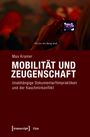 Max Kramer: Mobilität und Zeugenschaft, Buch