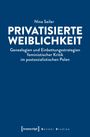 Nina Seiler: Privatisierte Weiblichkeit, Buch