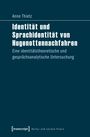 Anne Thietz: Identität und Sprachidentität von Hugenottennachfahren, Buch
