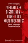 : Vielfalt der Disziplinen - Einheit des Kulturbegriffs?, Buch