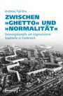 Andreas Tijé-Dra: Zwischen 'Ghetto' und 'Normalität', Buch