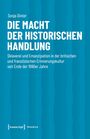 Sonja Dinter: Die Macht der historischen Handlung, Buch