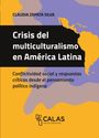Claudia Zapata Silva: Crisis del multiculturalismo en América Latina, Buch