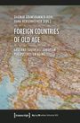 Foreign Countries of Old Age, Buch