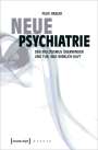 Felix Hasler: Neue Psychiatrie, Buch