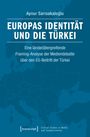 Aynur Sarisakaloglu: Europas Identität und die Türkei, Buch