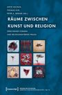 Räume zwischen Kunst und Religion, Buch