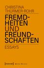 Christina Thürmer-Rohr: Fremdheiten und Freundschaften, Buch