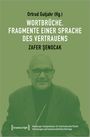 : Wortbrüche. Fragmente einer Sprache des Vertrauens, Buch