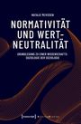 Natalie Mevissen: Normativität und Wertneutralität, Buch