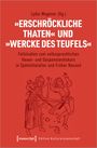 : »Erschröckliche Thaten« und »Wercke des Teufels«, Buch