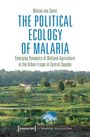 Matian van Soest: The Political Ecology of Malaria, Buch