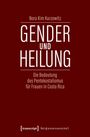 Nora Kim Kurzewitz: Gender und Heilung, Buch
