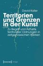 David Kaller: Territorien und Grenzen in der Kunst, Buch