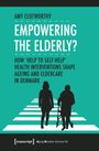 Amy Clotworthy: Empowering the Elderly?, Buch