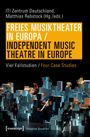 ITI Zentrum Deutschland: Freies Musiktheater in Europa / Independent Music Theatre in Europe, Buch