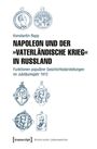 Konstantin Rapp: Napoleon und der 'Vaterländische Krieg' in Russland, Buch