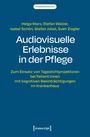Helga Marx: Audiovisuelle Erlebnisse in der Pflege, Buch