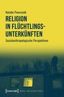 Natalie Powroznik: Religion in Flüchtlingsunterkünften, Buch