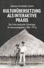 Johanna Fernández Castro: Kulturübersetzung als interaktive Praxis, Buch