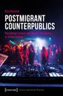 Kira Kosnick: Postmigrant Counterpublics, Buch
