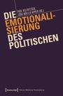 Die Emotionalisierung des Politischen, Buch