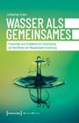 Johannes Euler: Wasser als Gemeinsames, Buch