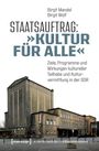 Birgit Mandel: Staatsauftrag: 'Kultur für alle', Buch