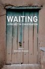 Waiting - A Project in Conversation, Buch