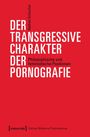 Nathan Schocher: Der transgressive Charakter der Pornografie, Buch