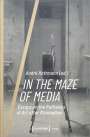 : In the Maze of Media, Buch