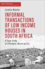 Sandile Mbatha: Informal Transactions of Low Income Houses in South Africa, Buch