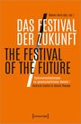 : Das Festival der Zukunft / The Festival of the Future, Buch
