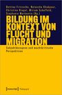 : Bildung im Kontext von Flucht und Migration, Buch