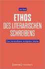 Jan Hase: Ethos des literarischen Schreibens, Buch