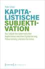 Peter Schulz: Kapitalistische Subjektivation, Buch