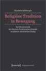 Elisabeth Höftberger: Religiöse Tradition in Bewegung, Buch