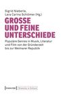 Titel: "GROSSE UND FEINE UNTERSCHIEDE". Thema: Populäre Genres von der Gründerzeit zur Weimarer Republik. Unten: Logo "transcript".