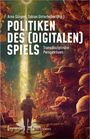 : Politiken des (digitalen) Spiels, Buch