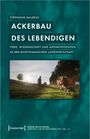 Stéphanie Majerus: Ackerbau des Lebendigen, Buch