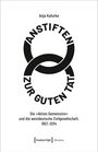 Anja Kafurke: Anstiften zur guten Tat, Buch