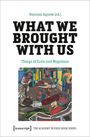 : What We Brought with Us, Buch