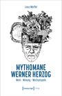 Linus Wörffel: Mythomane Werner Herzog, Buch