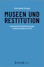 Anna Valeska Strugalla: Museen und Restitution, Buch