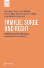 Felix Gaillinger: Familie, Sorge und Recht, Buch