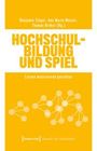 : Hochschulbildung und Spiel, Buch