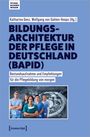 : Bildungsarchitektur der Pflege in Deutschland (BAPID), Buch