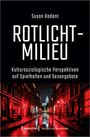 Susan Radant: Rotlichtmilieu, Buch